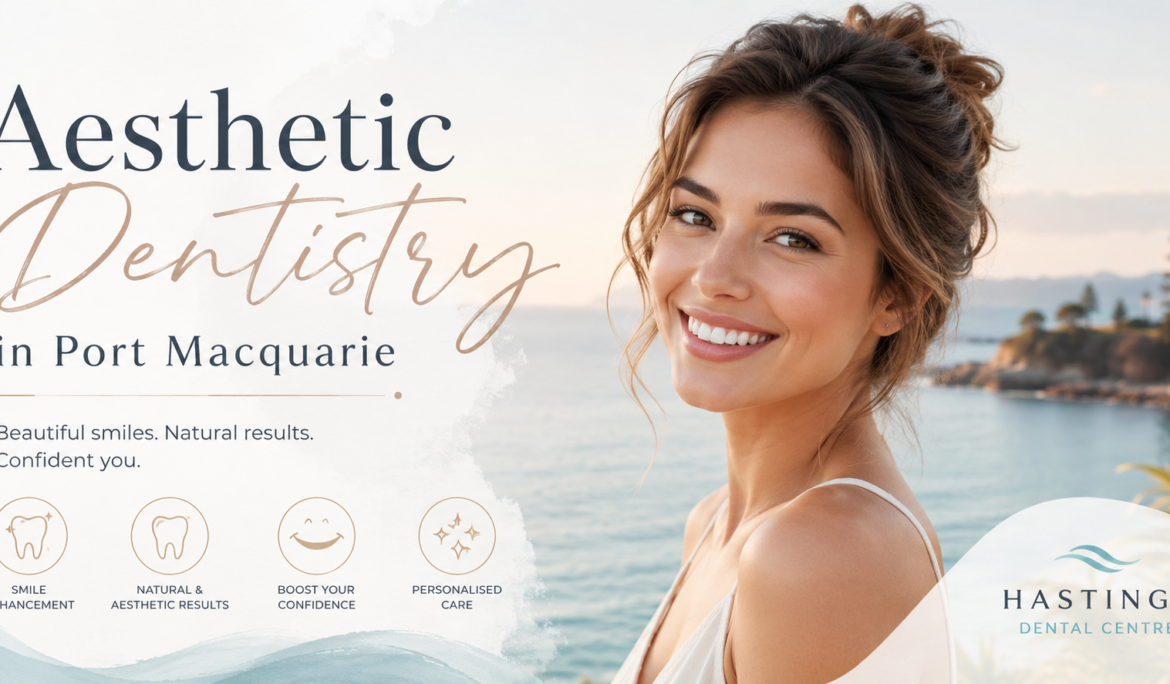 Aesthetic dentistry in Port Macquarie